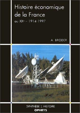 Histoire économique de la France au XXe siècle : 1914-1997 book