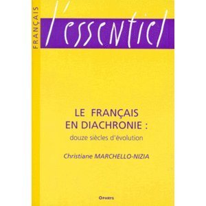 Le français en diachronie : douze siècles d'évolution Non-fiction