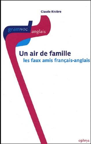 Un air de famille : Les faux-amis français-anglais Non-fiction