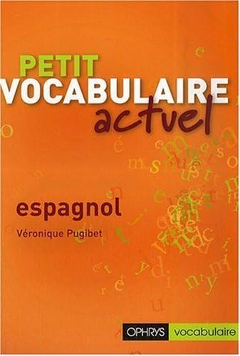 Petit vocabulaire actuel - espagnol Non-fiction