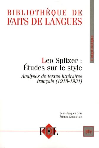 Léo Spitzer, études sur le style - analyses de textes littéraires français, 1918-1931 book