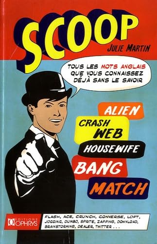 Scoop - tous les mots anglais que vous connaissez déjà sans le savoir book