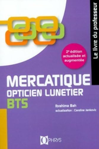 Mercatique BTS opticien lunetier : Le livre du professeur Books