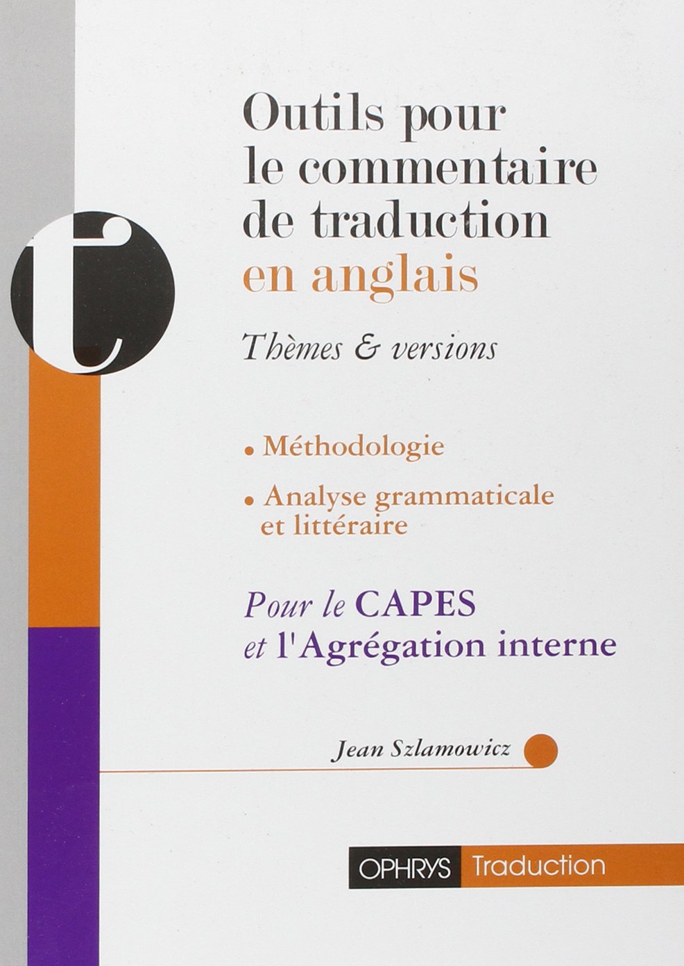 Outils pour le commentaire de traduction en anglais - thèmes & versions book