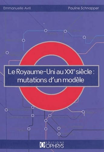 Le Royaume-Uni au XXIe siècle - mutations d'un modèle book