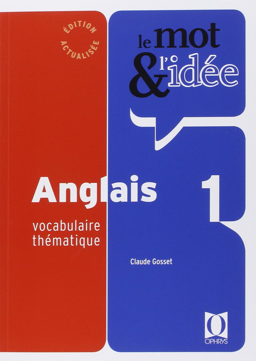 Le mot et l'idée - anglais 1: Vocabulaire thématique Non-fiction