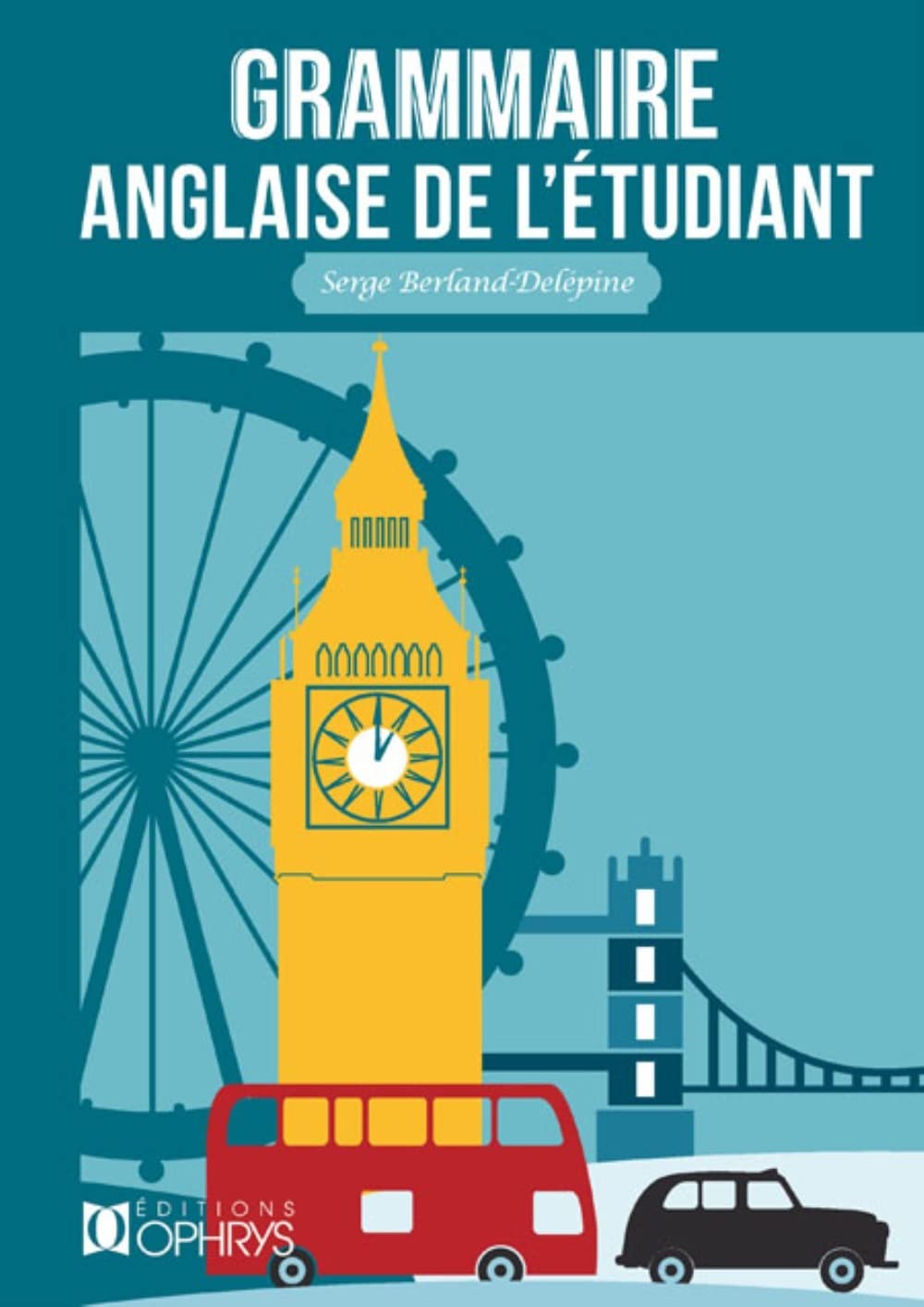 Grammaire anglaise de l'étudiant Non-fiction