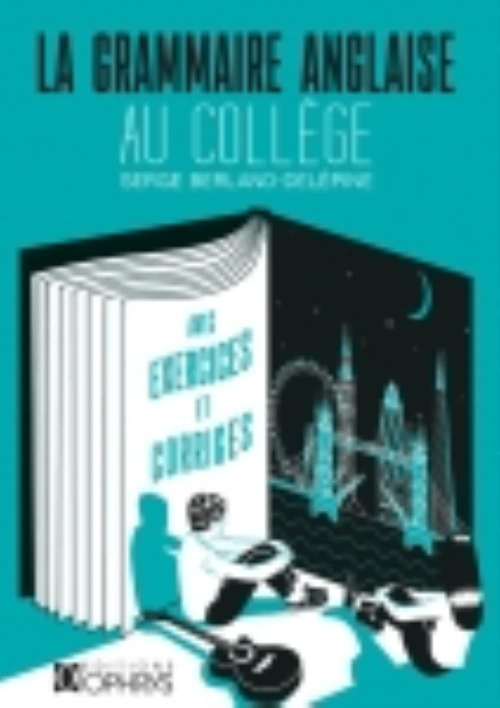 Grammaire anglaise au collège Professional & Reference Books