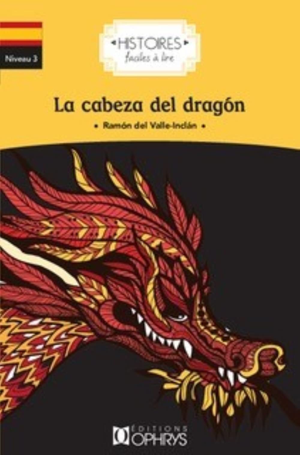 Histoires Faciles à Lire - La Cabeza Del Dragon - Espagnol Non-fiction