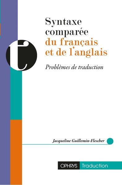 Syntaxe comparée du français et de l'anglais : problèmes de traduction book
