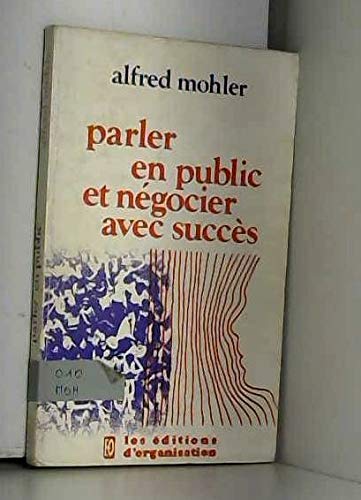 Parler en public et négocier avec succès book