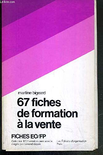 Soixante-sept fiches de formation à la vente book