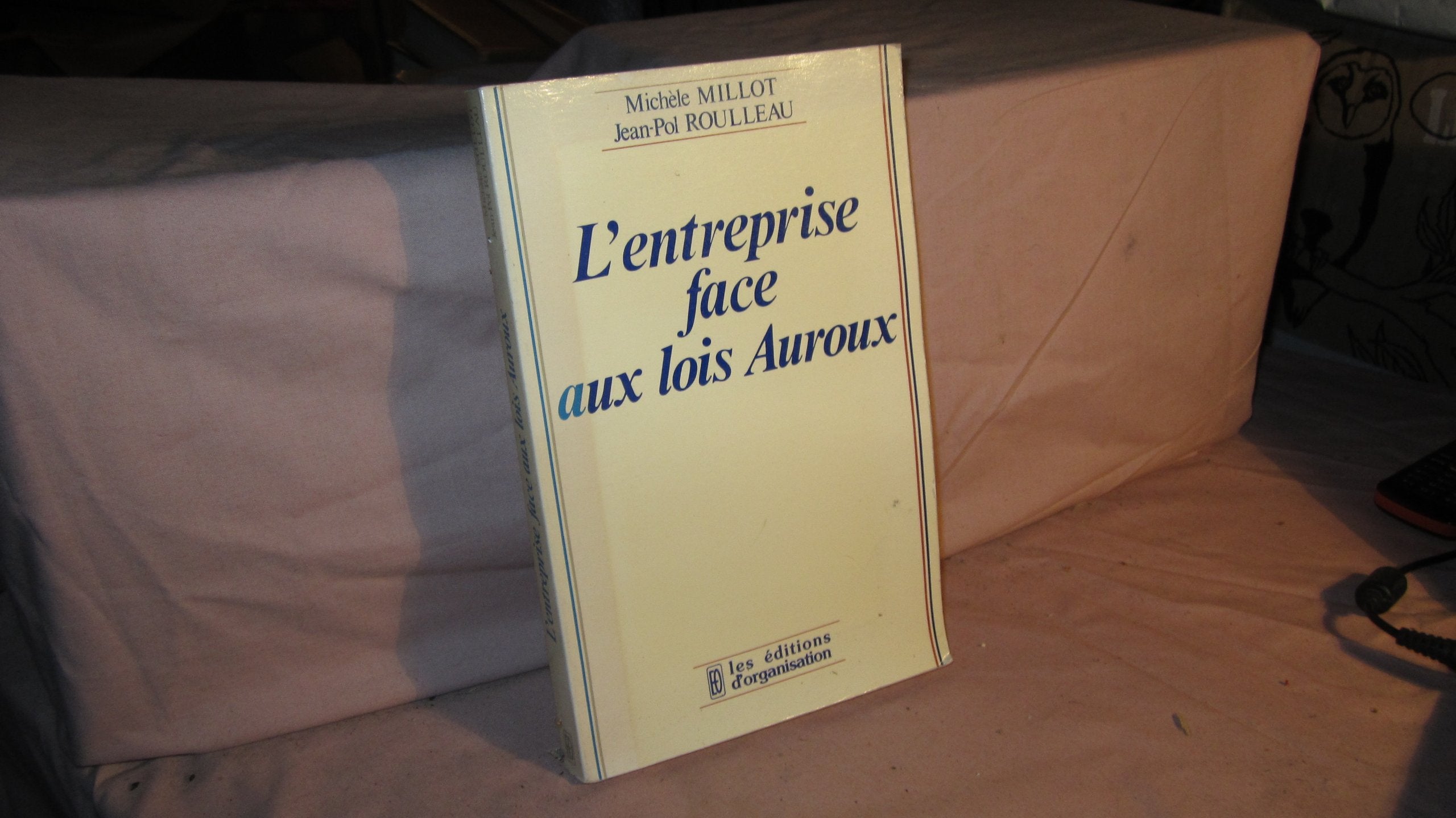 L'Entreprise face aux lois Auroux Books