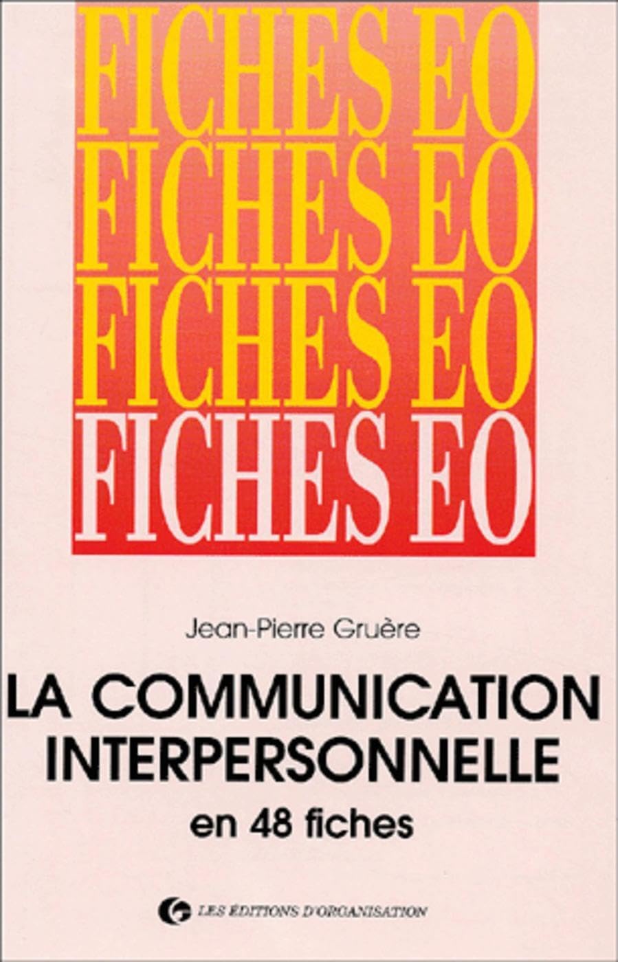 Quarante-huit fiches de communication interpersonnelle book