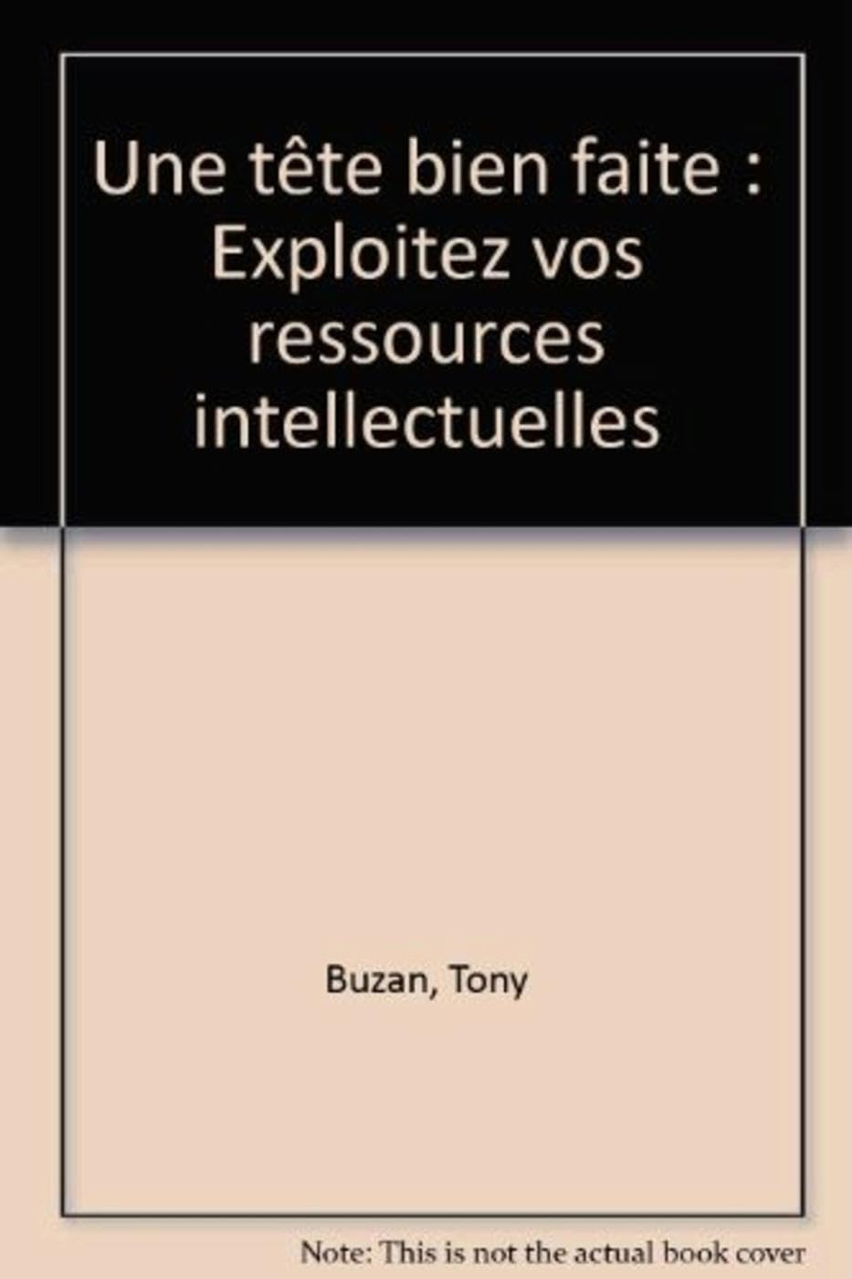 Tete Bien Faite: Exploitez vos ressources intellectuelles Leisure, Home & Garden