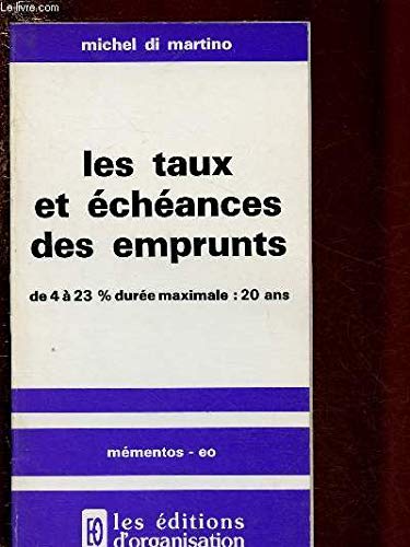 LES TAUX ET ECHANCES DES EMPRUNTS : de 4 à 23 % durée maximale : 20 ans Books