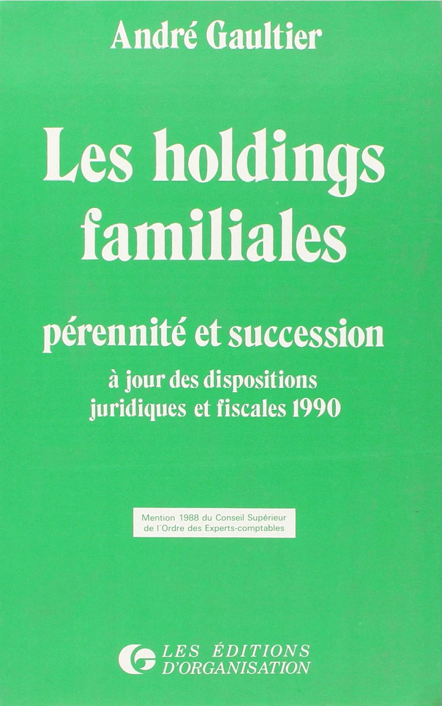 Les Holdings familiales : pérennité et succession Business, Finance & Career