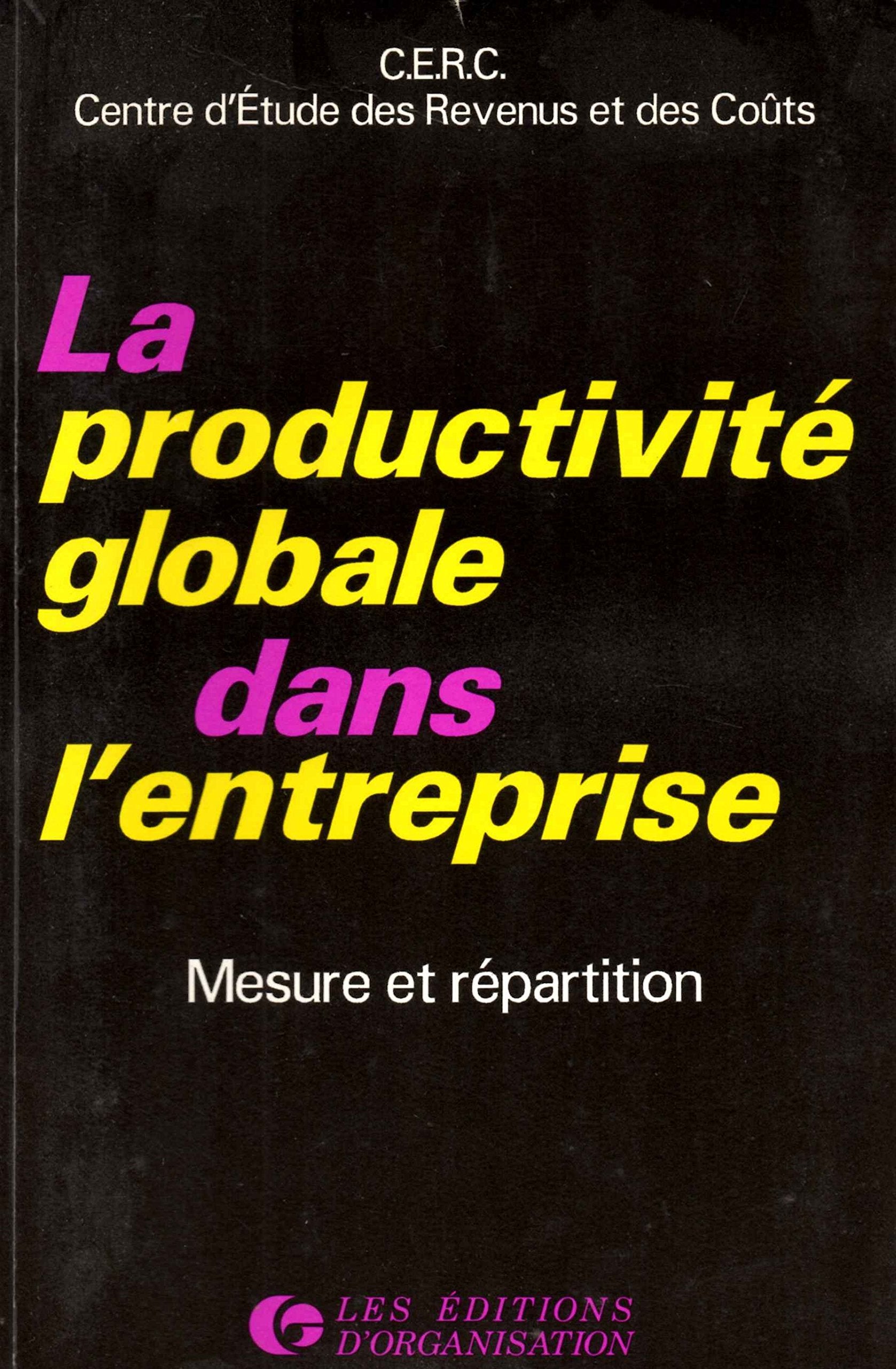 La productivite globale dans l'entreprise / mesure et repartition book