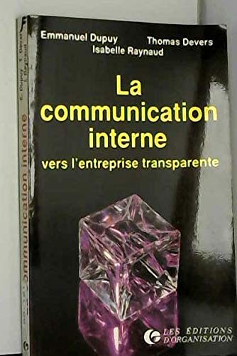 La Communication interne: Vers l'entreprise transparente book