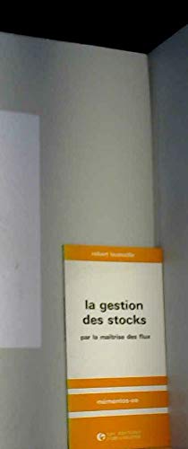 La Gestion des stocks par la maîtrise des flux book