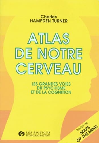 Atlas De Notre Cerveau. Les Grandes Voies Du Psychisme Et De La Cognition Books