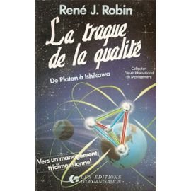 La traque de la qualite : de platon a ishikawa : vers un management tridimensionnel Books