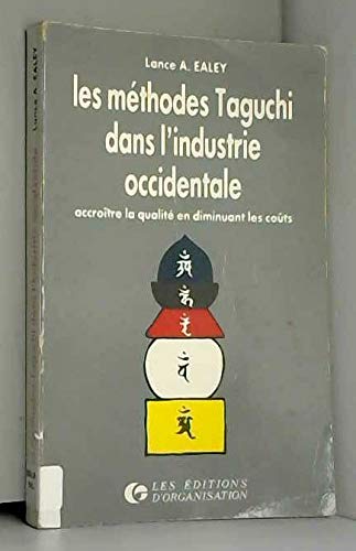 Les Méthodes Taguchi dans l'industrie occidentale : accroître la qualité en diminuant les coûts book