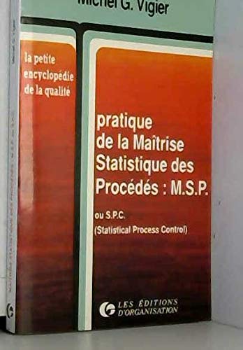 Pratique de la maîtrise statistique des procédés MSP ou SPC (Statistical Process Control) Books