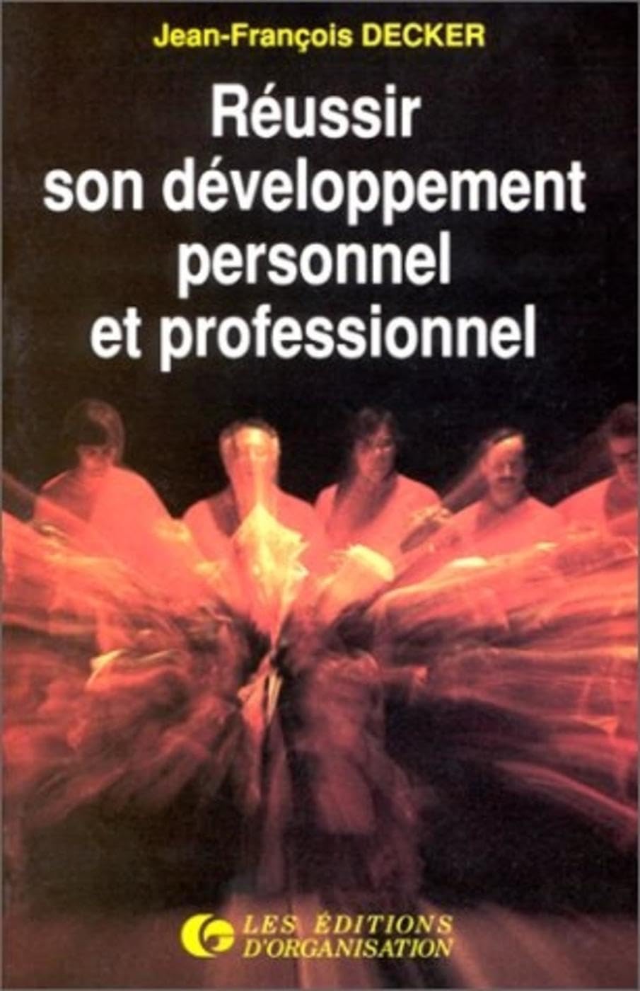 Réussir son développement personnel et professionnel book