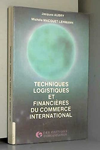 Techniques logistiques et financières du commerce international Books