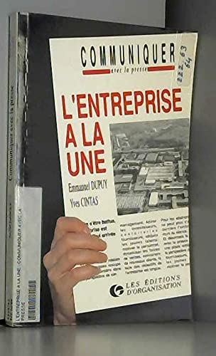 L'Entreprise à la une: Communiquer avec la presse book