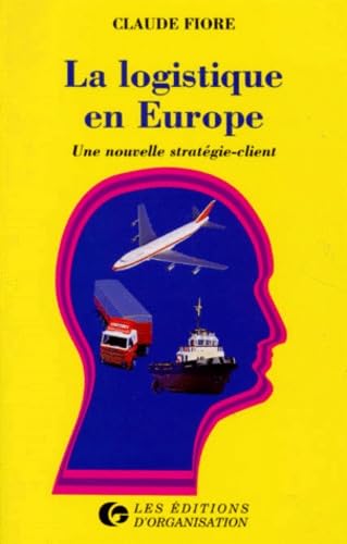 La Logistique En Europe. Une Nouvelle Strategie-Client book