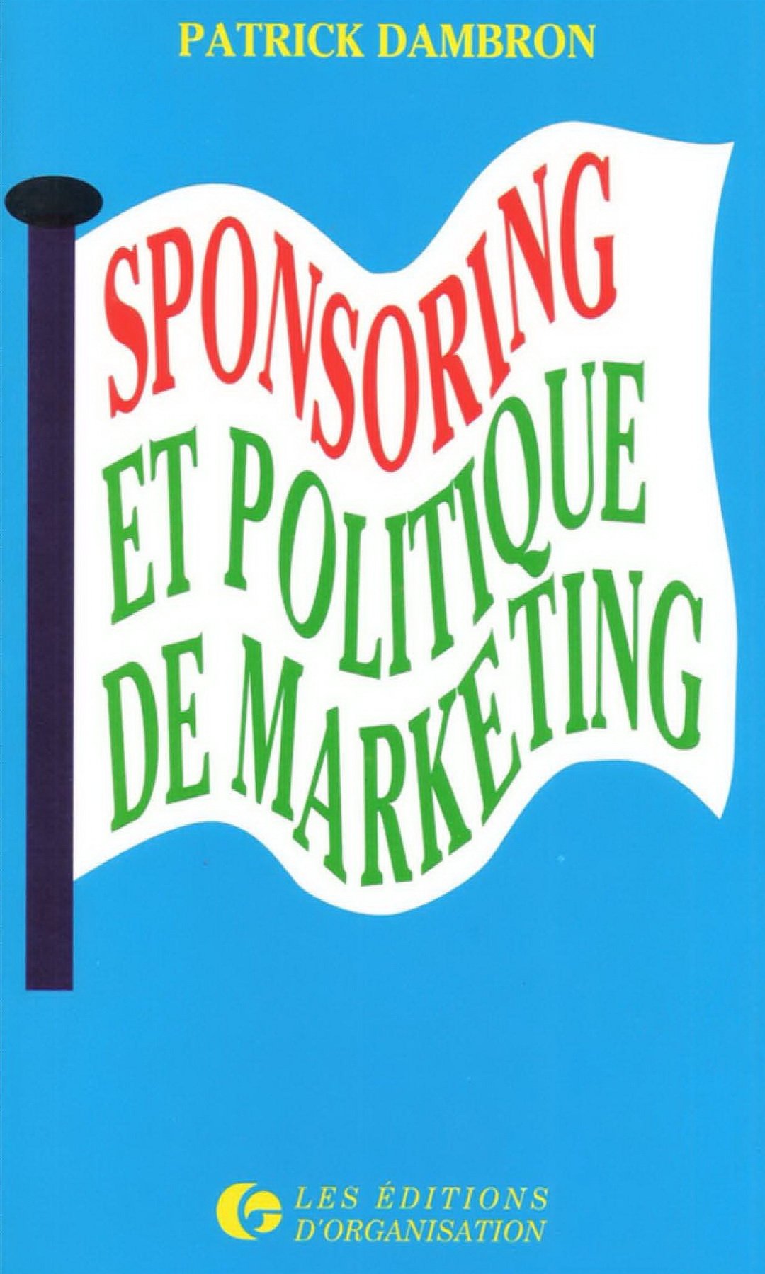 Sponsoring et politique de marketing Business, Finance & Career