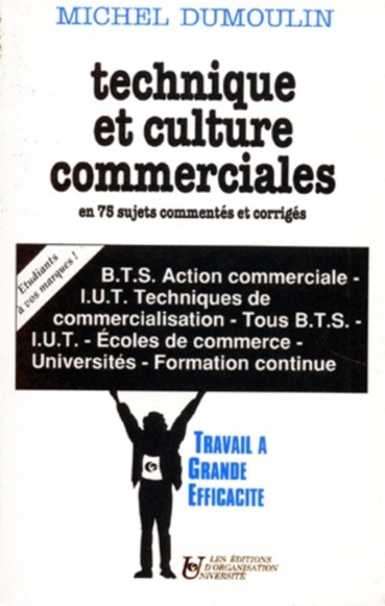 Technique et culture commerciales : en 75 sujets commentés et corrigés Professional & Reference Books