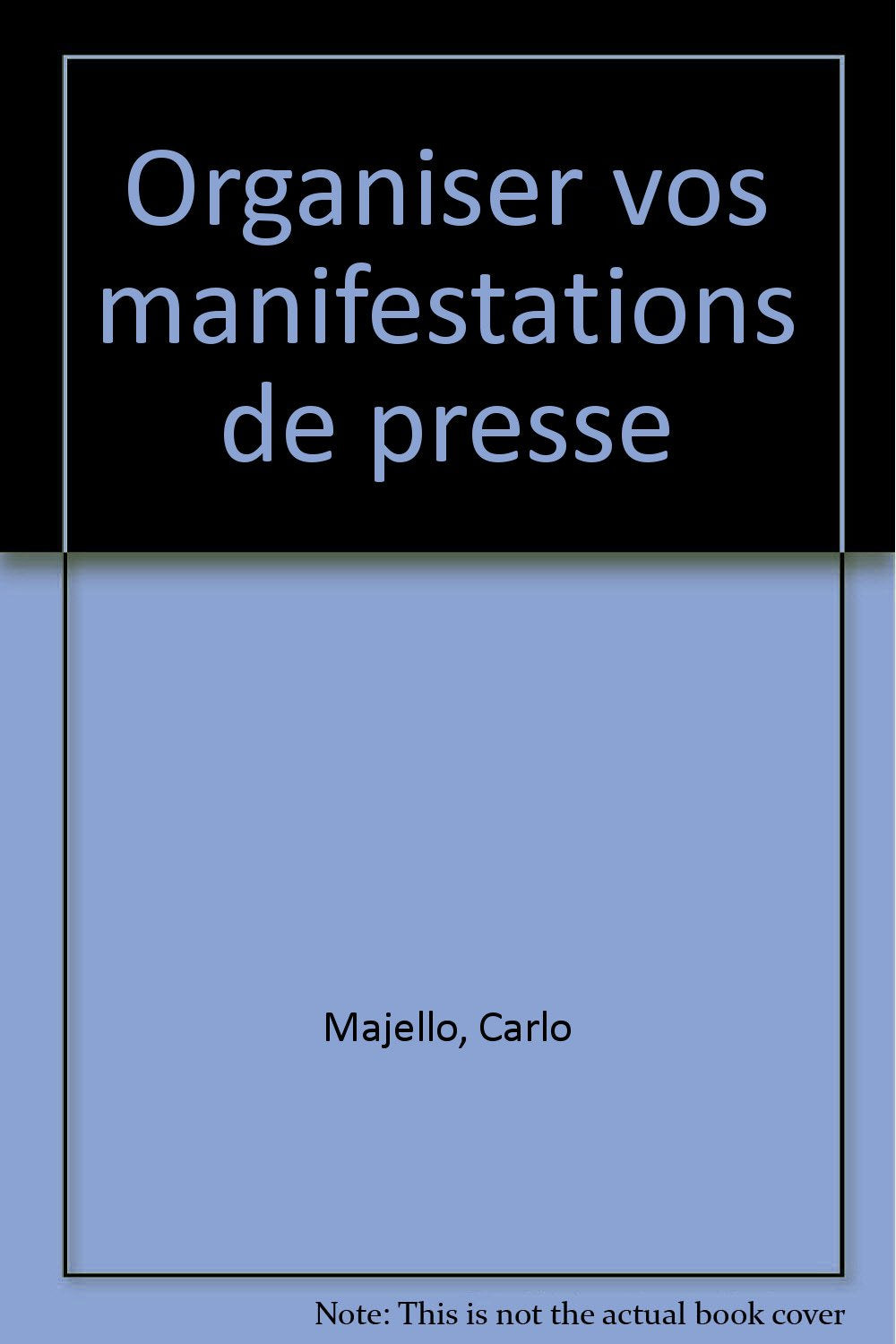 Organiser vos manifestations de presse book
