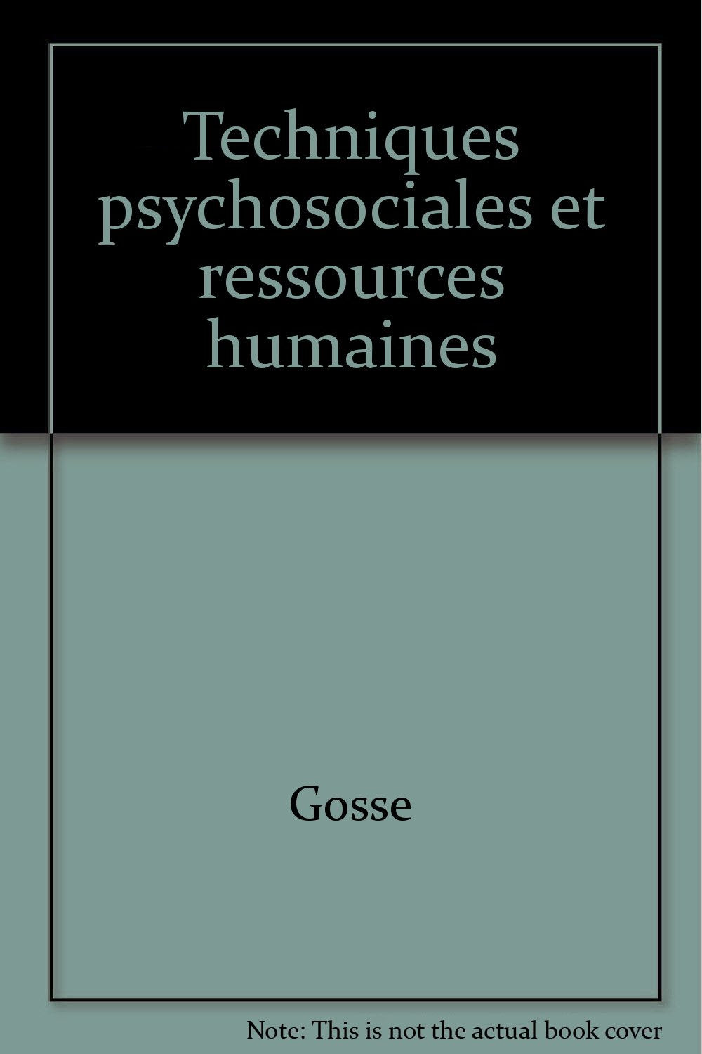 Techniques psychosociales et ressources humaines Books