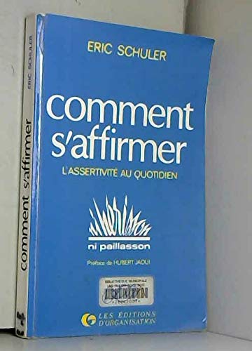 Comment s'affirmer : l'assertivité au quotidien, ni hérisson, ni paillasson Business, Finance & Career