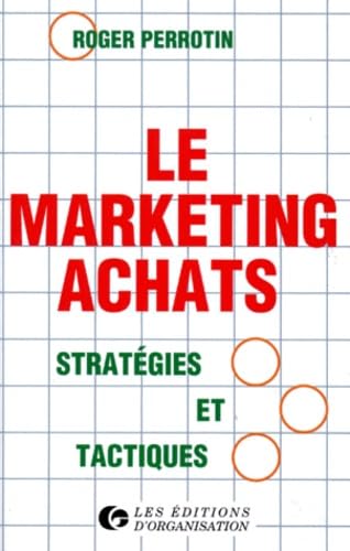 Le Marketing Achats. Strategies Et Tactiques, 5eme Tirage 1997 book