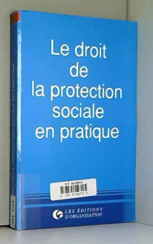Le Droit de la protection sociale en pratique book