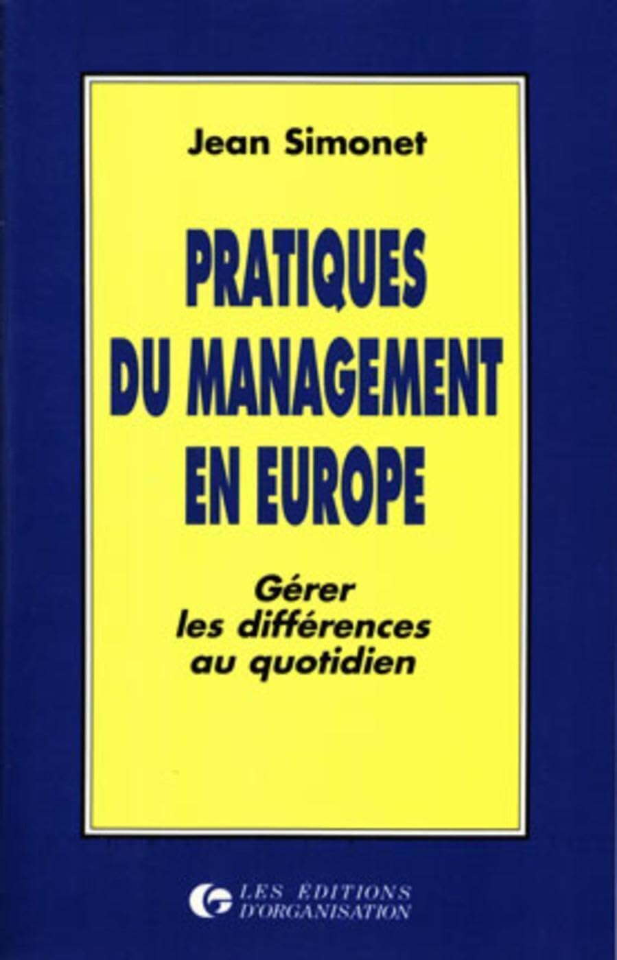 Pratiques du management en Europe : gérer les différences au quotidien book