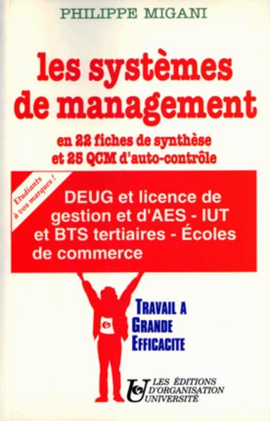 Les Systèmes de management : en 22 fiches de synthèse et 25 QCM d'auto-contrôle Professional & Reference Books
