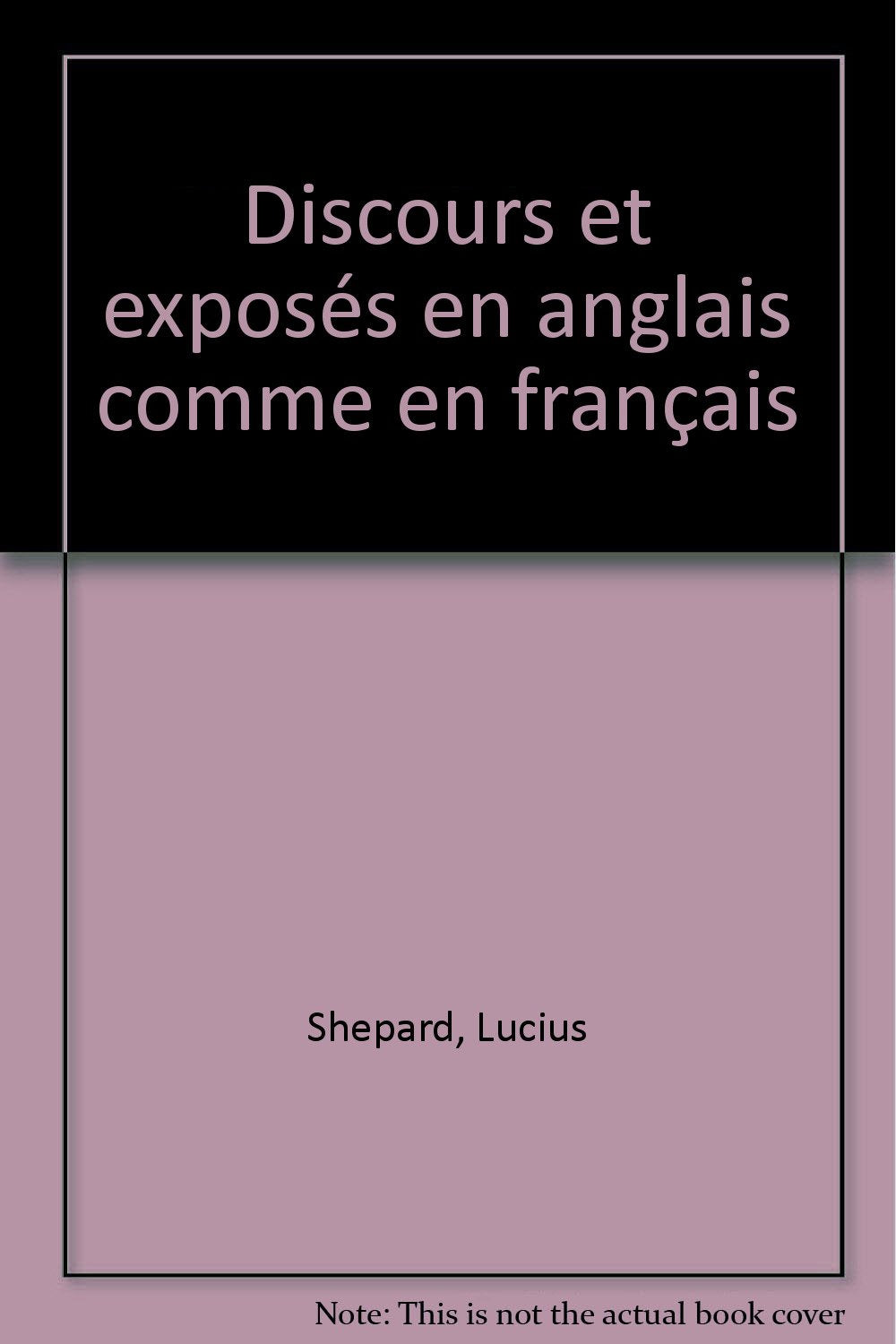 Discours et exposés en anglais comme en français. Speeches and presentations in French as well in English Foreign Languages ​​& Dictionaries