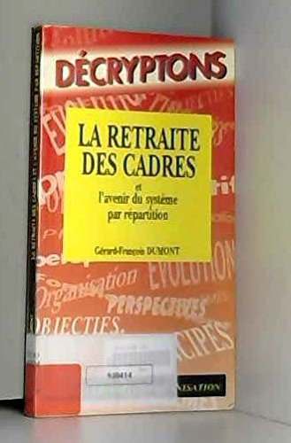 La retraite des cadres : et l'avenir du système par répartition Books