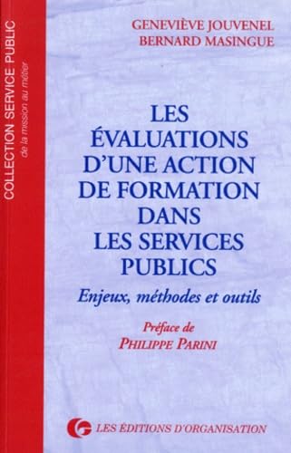 Les Evaluations D'Une Action De Formation Dans Services Publics. Enjeux, Methodes Et Outils book