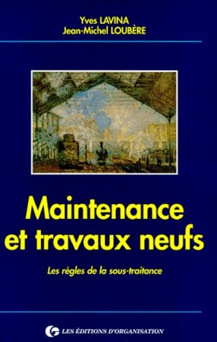 Maintenance et travaux neufs : les règles de la sous-traitance book