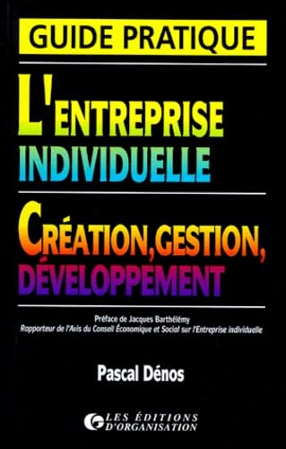 L'Entreprise Individuelle . Creation, Gestion, Developpement. Edition 1998 Books
