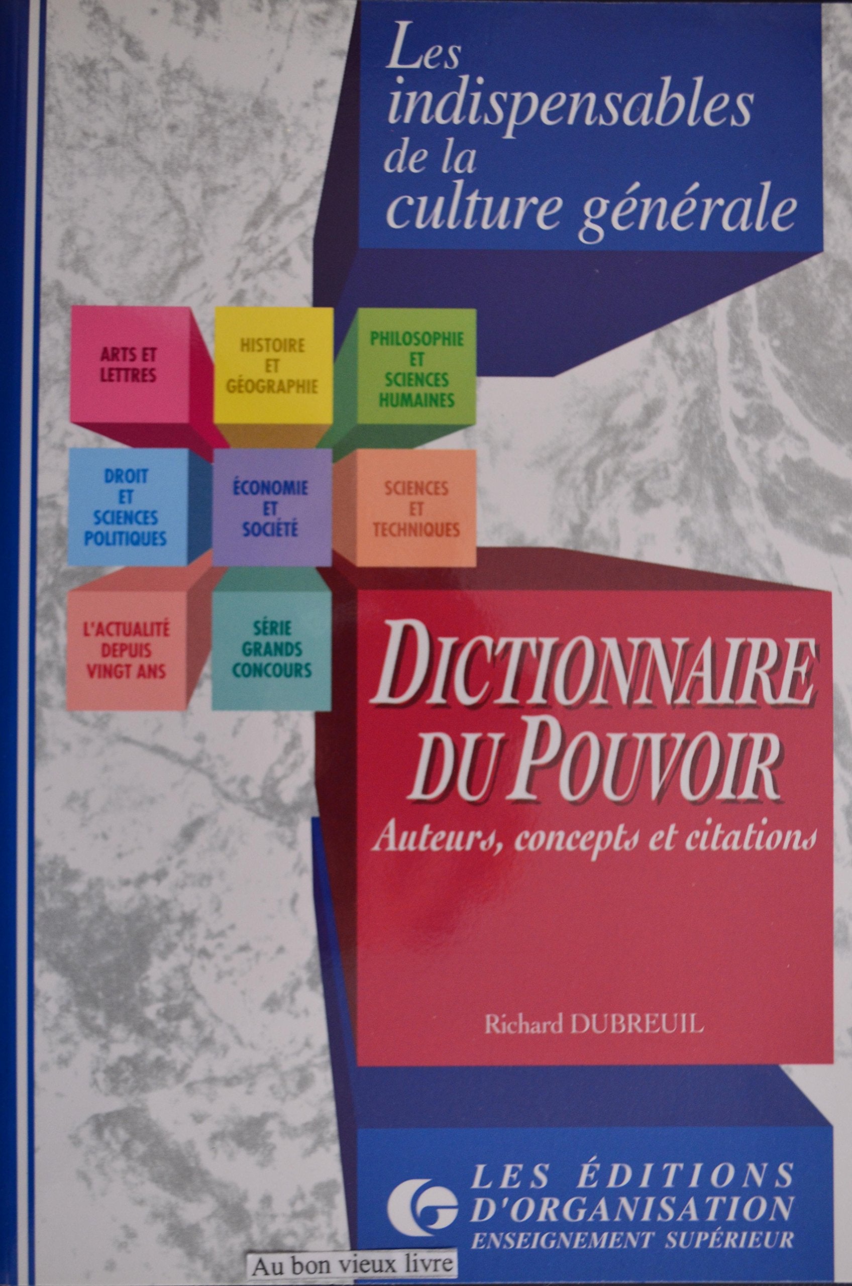 Dictionnaire du pouvoir: Auteurs, concepts et citations Books
