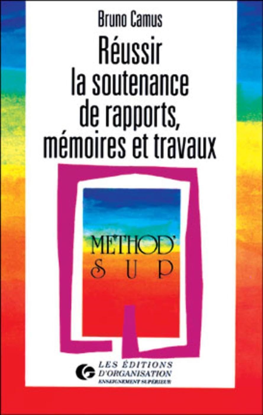 Réussir la soutenance de rapports, mémoires et travaux: enseignement supérieur Professional & Reference Books