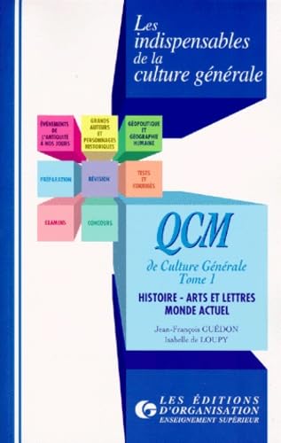 Qcm De Culture Generale. Tome 1, Histoire, Arts Et Lettres Monde Actuel book