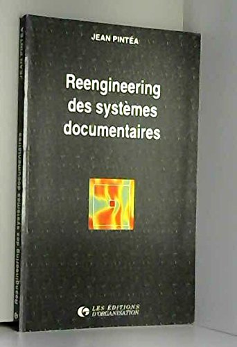 Reengineering des systèmes documentaires: Stratégies, critères et représentations de l'information professionnelle, SCRIPT book